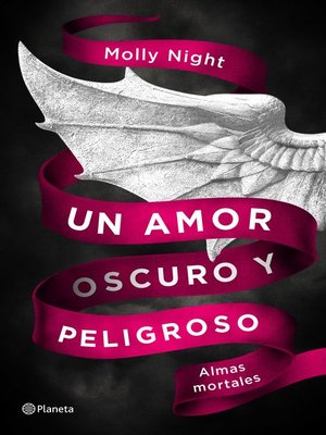 cover image of Un amor oscuro y peligroso. Almas mortales
